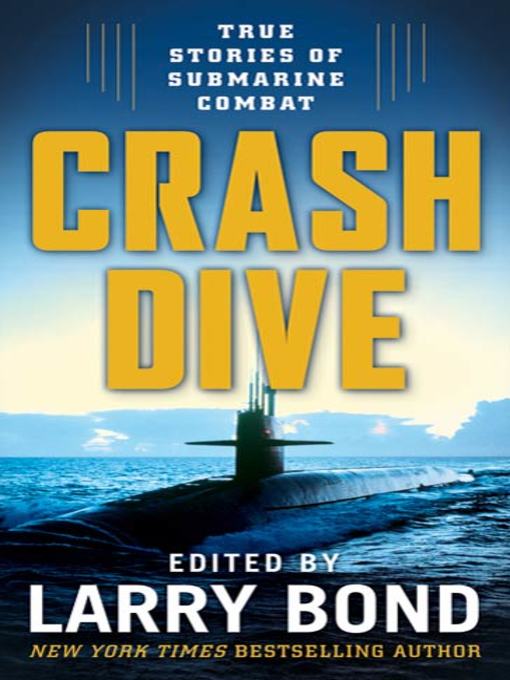 Title details for Crash Dive by Larry Bond - Available